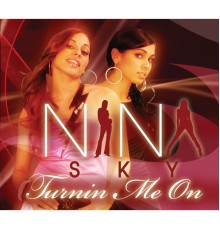 Nina Sky - Turnin' Me On