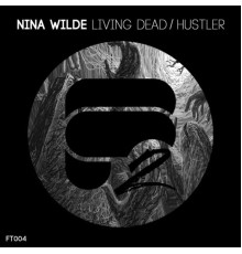 Nina Wilde - Living Dead / Hustler