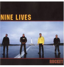 Nine Lives - Rocket