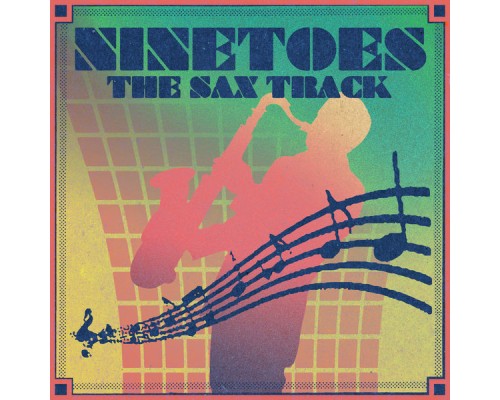 Ninetoes - The Sax Track