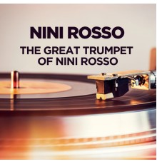Nini Rosso - The Great Trumpet of Nini Rosso