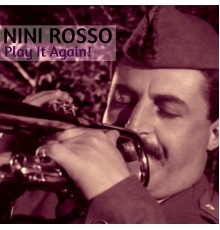 Nini Rosso - Play It Again!