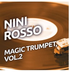 Nini Rosso - Nini Rosso - Magic Trumpet, Vol. 2