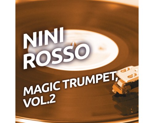Nini Rosso - Nini Rosso - Magic Trumpet, Vol. 2