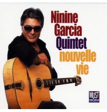 Ninine Garcia Quintet - Nouvelle vie