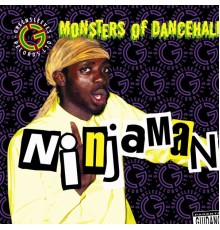 Ninjaman - Monsters Of Dancehall