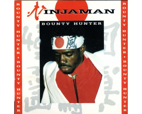 Ninjaman - Bounty Hunter