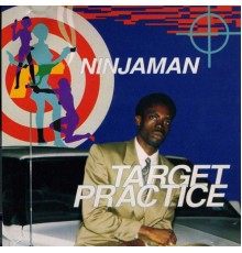 Ninjaman - Target Practice