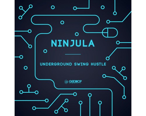 Ninjula - Underground Swing Hustle