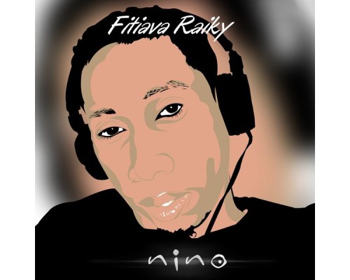 Nino - Fitiava Raiky