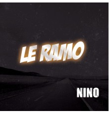 Nino - Le Ramo