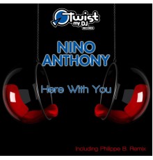 Nino Anthony - Here with You