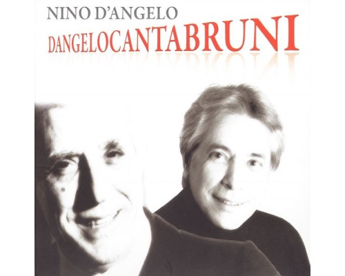 Nino D'Angelo - D'Angelo canta Bruni