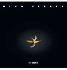 Nino Ferrer - 13è album (Album Version)