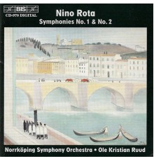 Nino Rota - ROTA: Symphonies Nos. 1 & 2