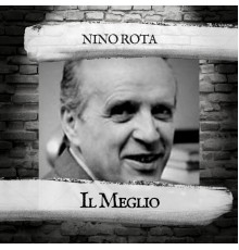 Nino Rota - Il Meglio