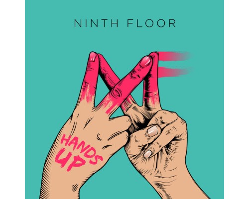 Ninth Floor - Hands Up