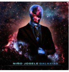 Niño Josele - Galaxias