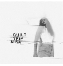 Nisa - Guilt Trip