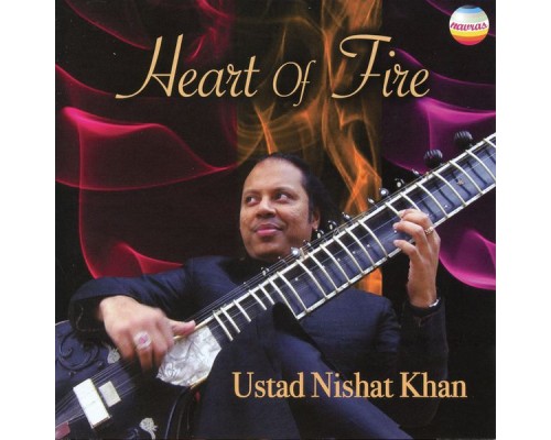 Nishat Khan - Heart of Fire