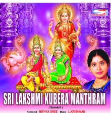 Nithyashree - Sri Lakshmi Kubera Manthram