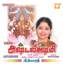 Nithyasree - Ashtalakshmi