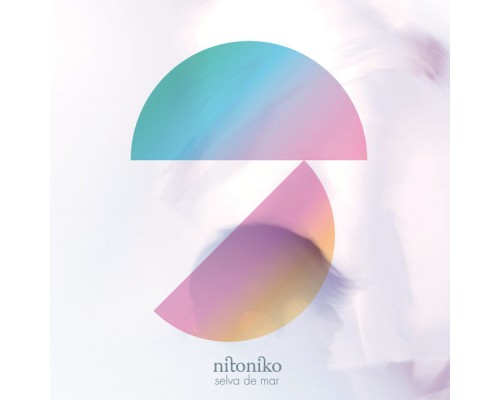 Nitoniko - Selva de Mar