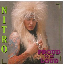 Nitro - Proud to Be Loud