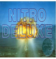 Nitro Deluxe - Let's Get Brutal