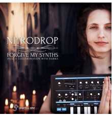 Nitrodrop - Forgive My Synths