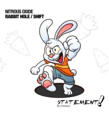 Nitrous Oxide - Rabbit Hole / Shift