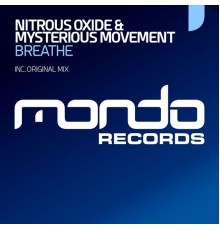 Nitrous Oxide & Mysterious Movement - Breathe