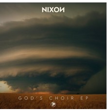 Nixon - Gods Choir - EP