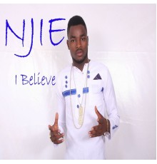 Njie - I Believe