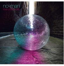 No-Man - Love You To Bits