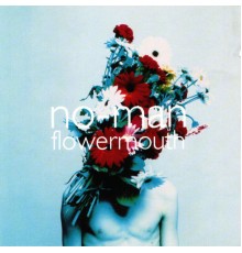 No-Man - Flowermouth