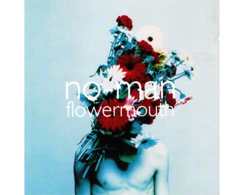 No-Man - Flowermouth