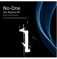 No-One - Our Rhythm EP