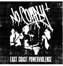 NoComply - East Coast Powerviolence