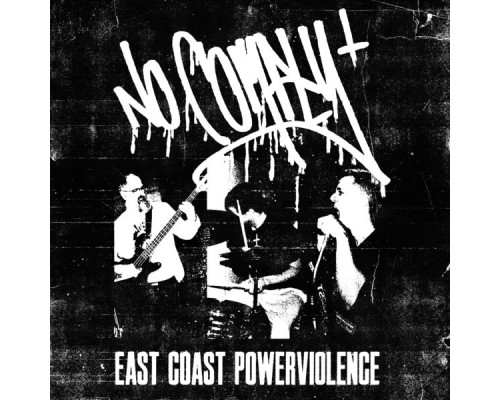 NoComply - East Coast Powerviolence