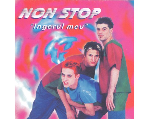 NoN StoP - Ingerul meu NoN StoP - Ingerul meu