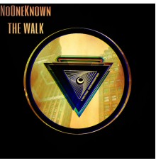 NoOneKnown - The walk