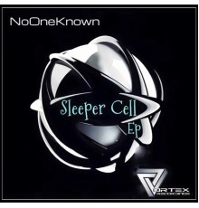 NoOneKnown - Sleeper Cell (Original Mix)