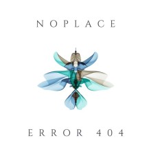 NoPlace - Error 404