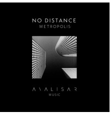 No Distance - Metropolis