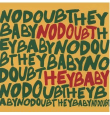 No Doubt - Hey Baby