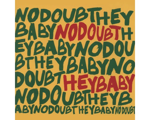 No Doubt - Hey Baby