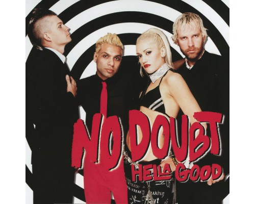 No Doubt - Hella Good