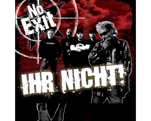 No Exit - Ihr nicht