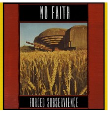 No Faith - Forced Subservience